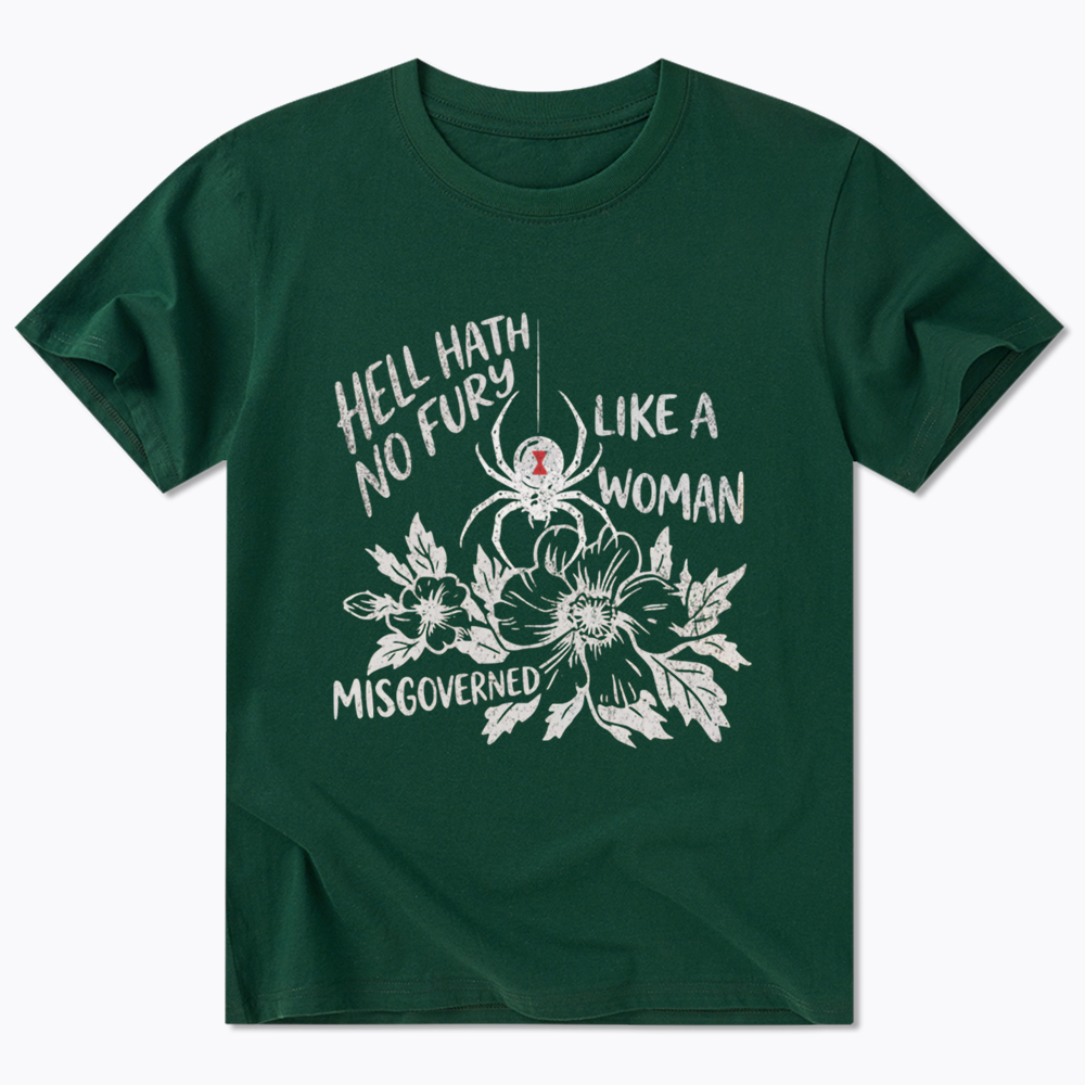 Hell Hath  No Fury Like a Woman Misgoverned Classic T-Shirt