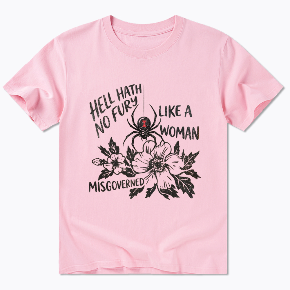 Hell Hath  No Fury Like a Woman Misgoverned Classic T-Shirt