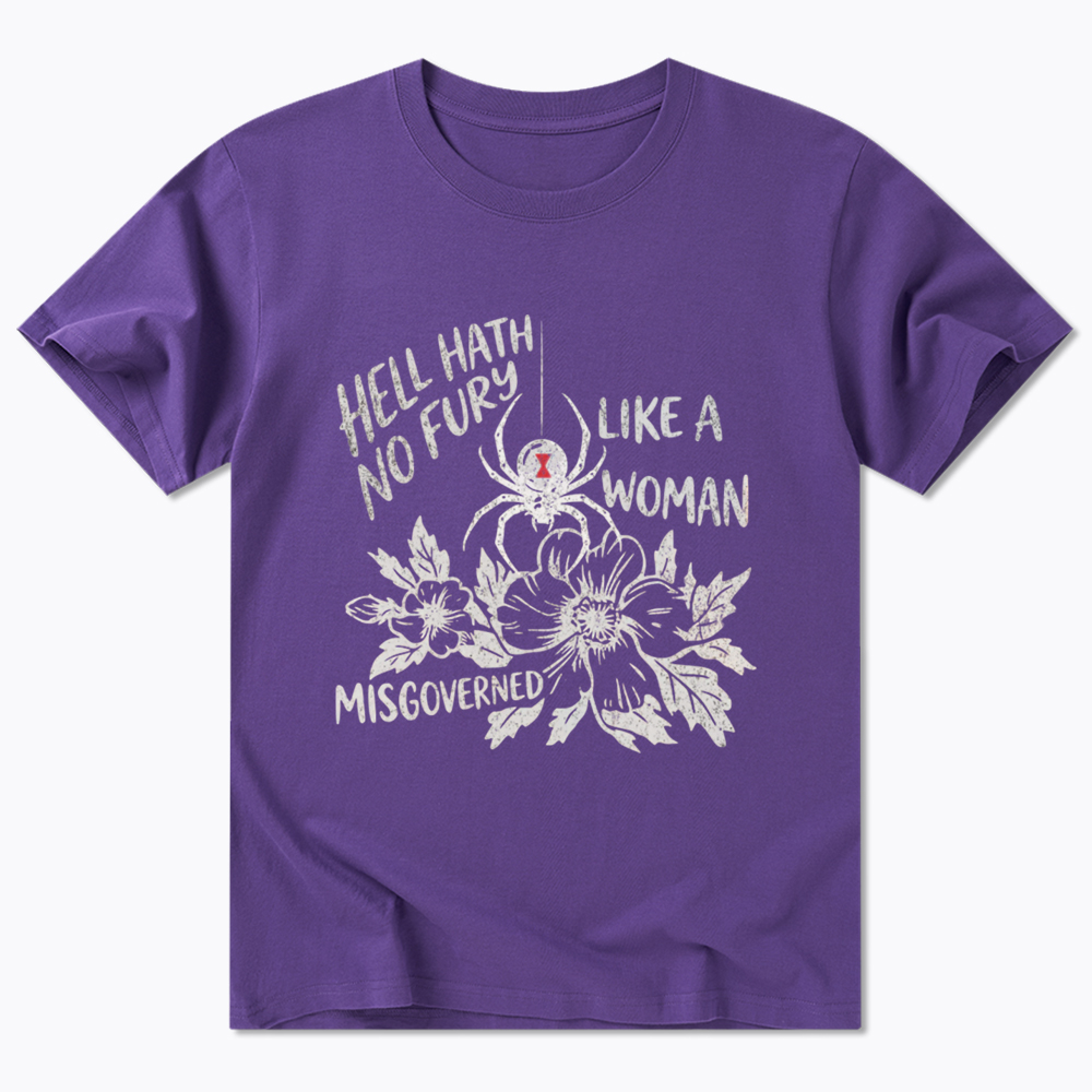 Hell Hath  No Fury Like a Woman Misgoverned Classic T-Shirt