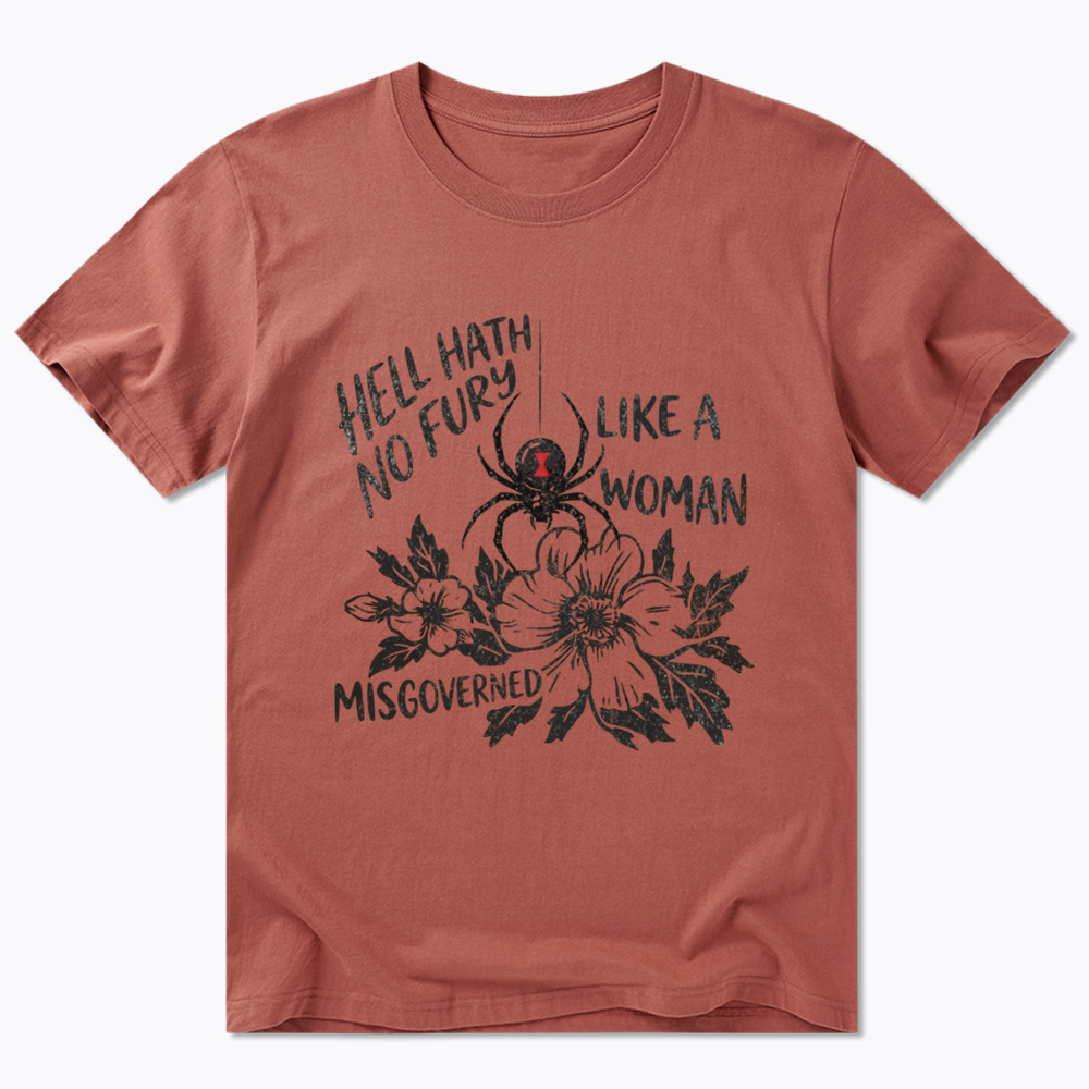 Hell Hath  No Fury Like a Woman Misgoverned Classic T-Shirt