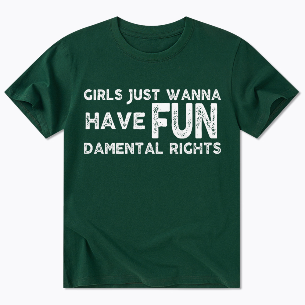 Girls Just Wanna Have Fundamental Rights Classic T-Shirt
