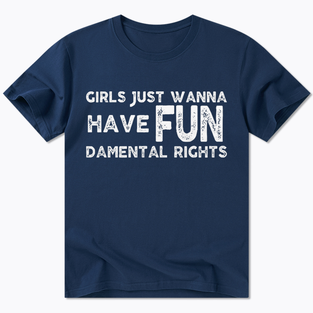 Girls Just Wanna Have Fundamental Rights Classic T-Shirt