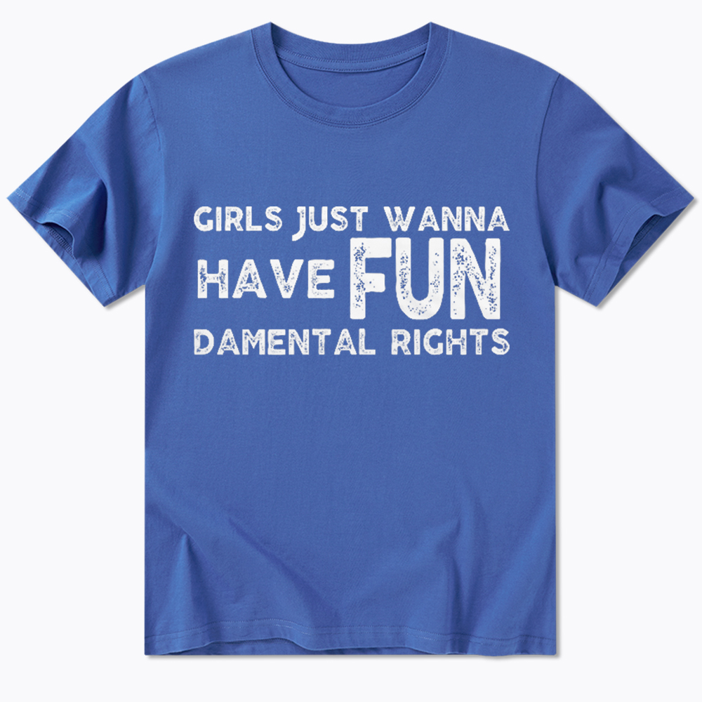 Girls Just Wanna Have Fundamental Rights Classic T-Shirt