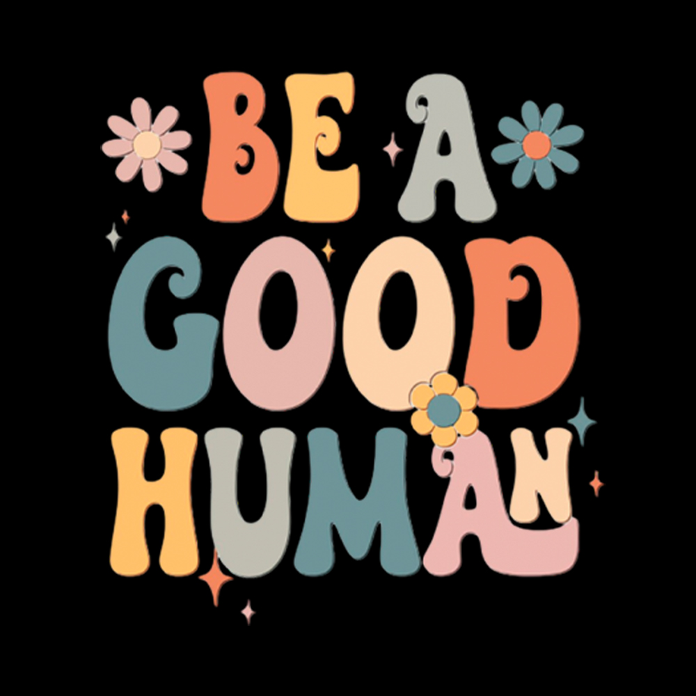 Be A Good Human Classic T-Shirt