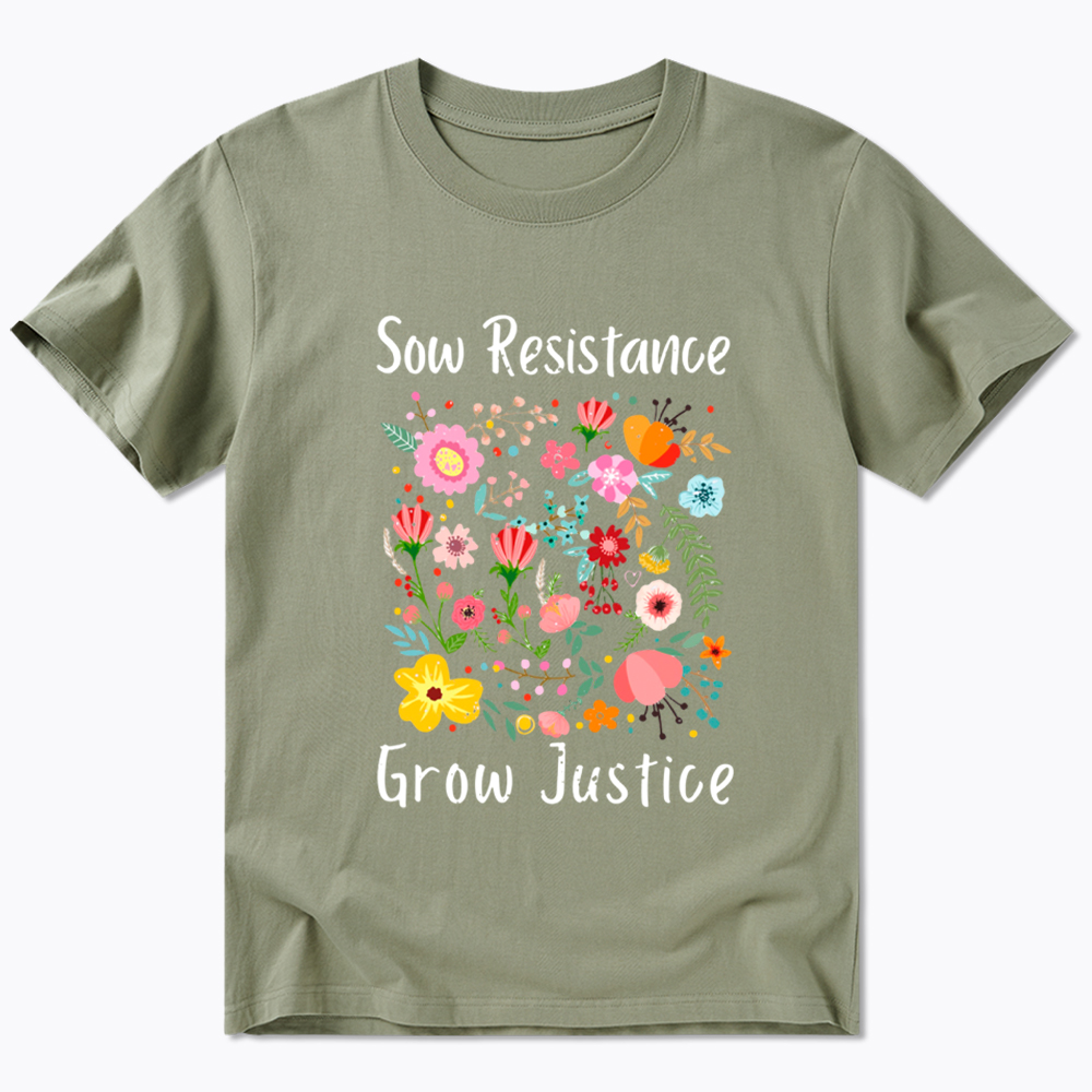 Floral Social Justice Sow Resistance Grow Justice Classic T-Shirt