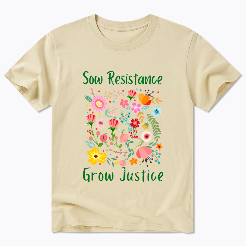 Floral Social Justice Sow Resistance Grow Justice Classic T-Shirt