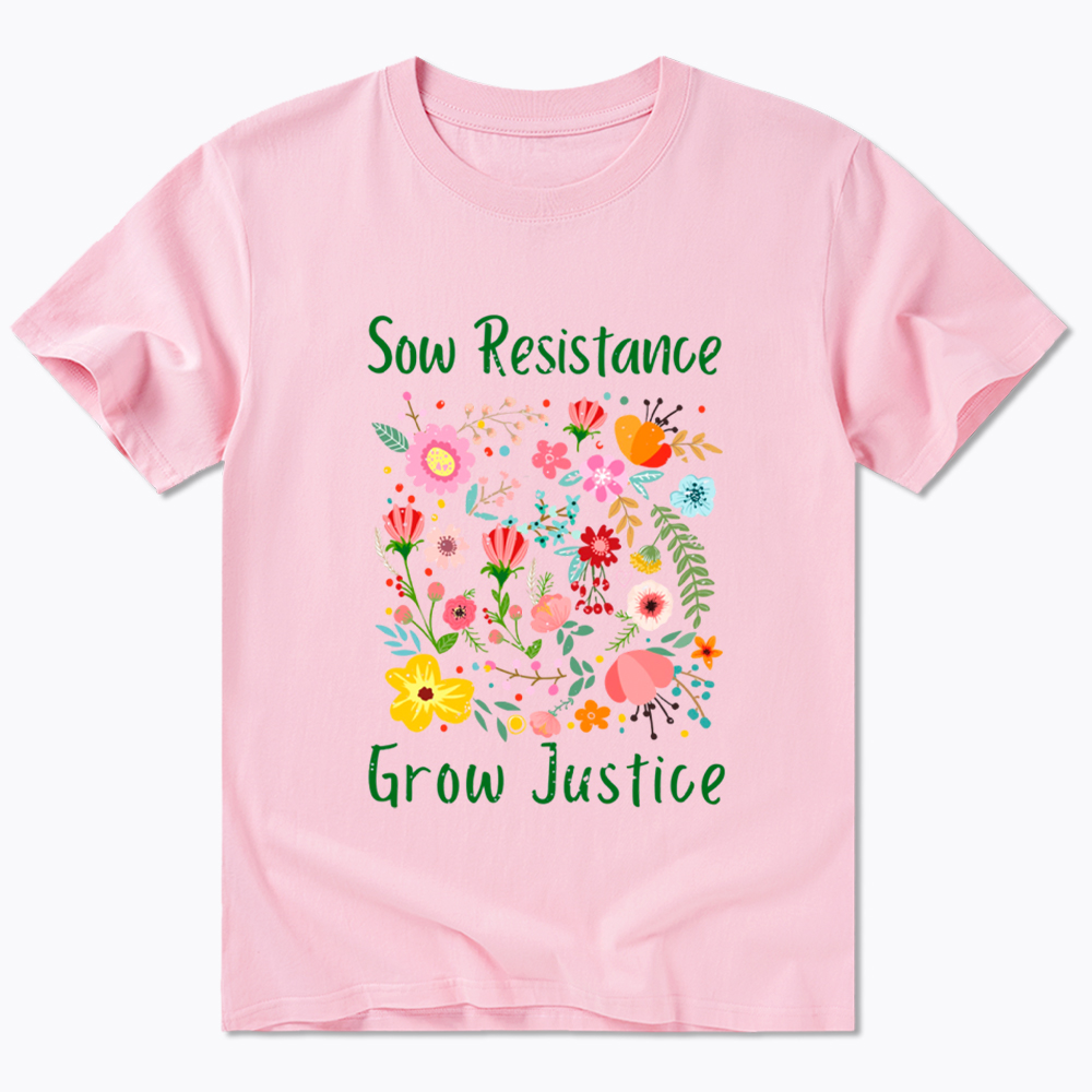 Floral Social Justice Sow Resistance Grow Justice Classic T-Shirt