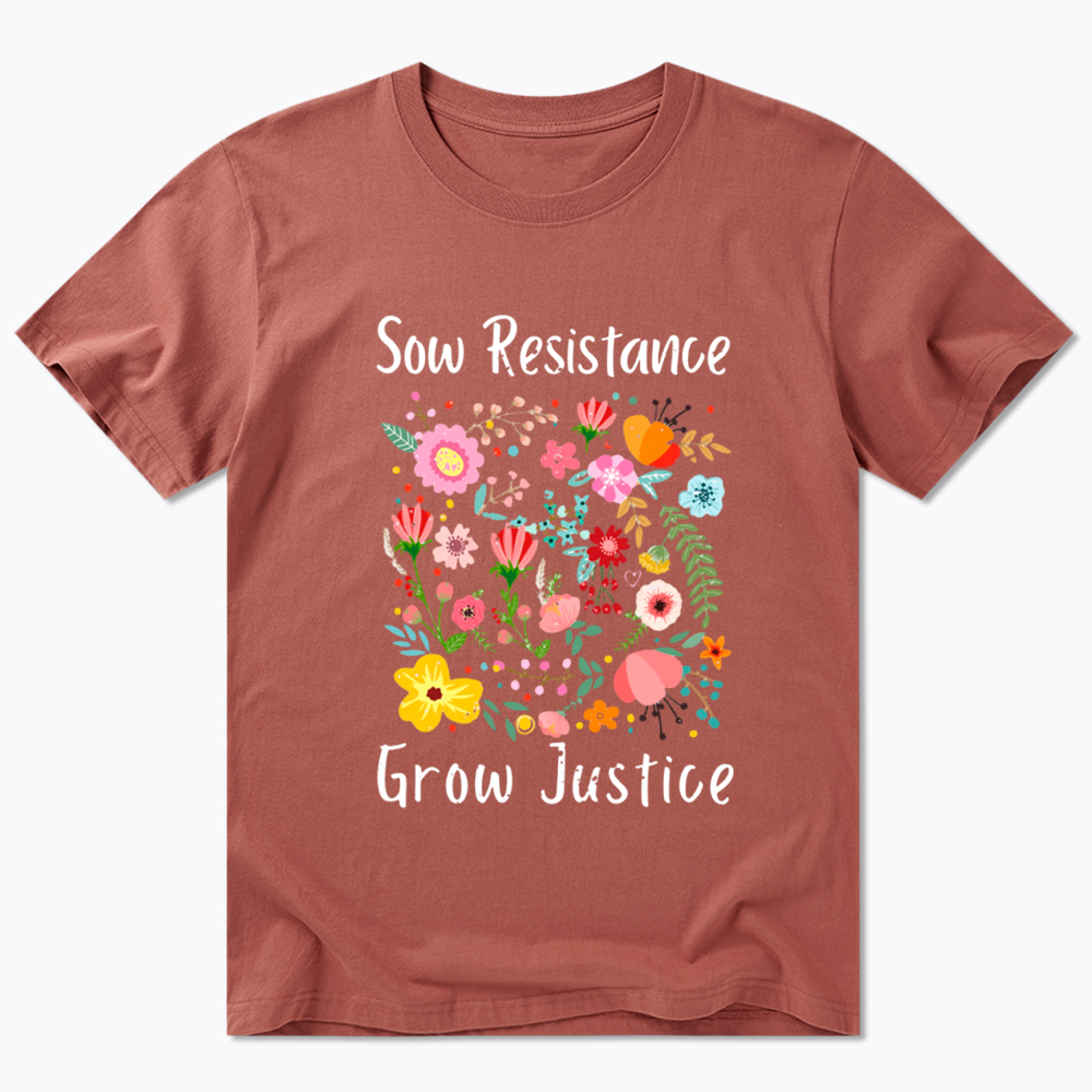 Floral Social Justice Sow Resistance Grow Justice Classic T-Shirt