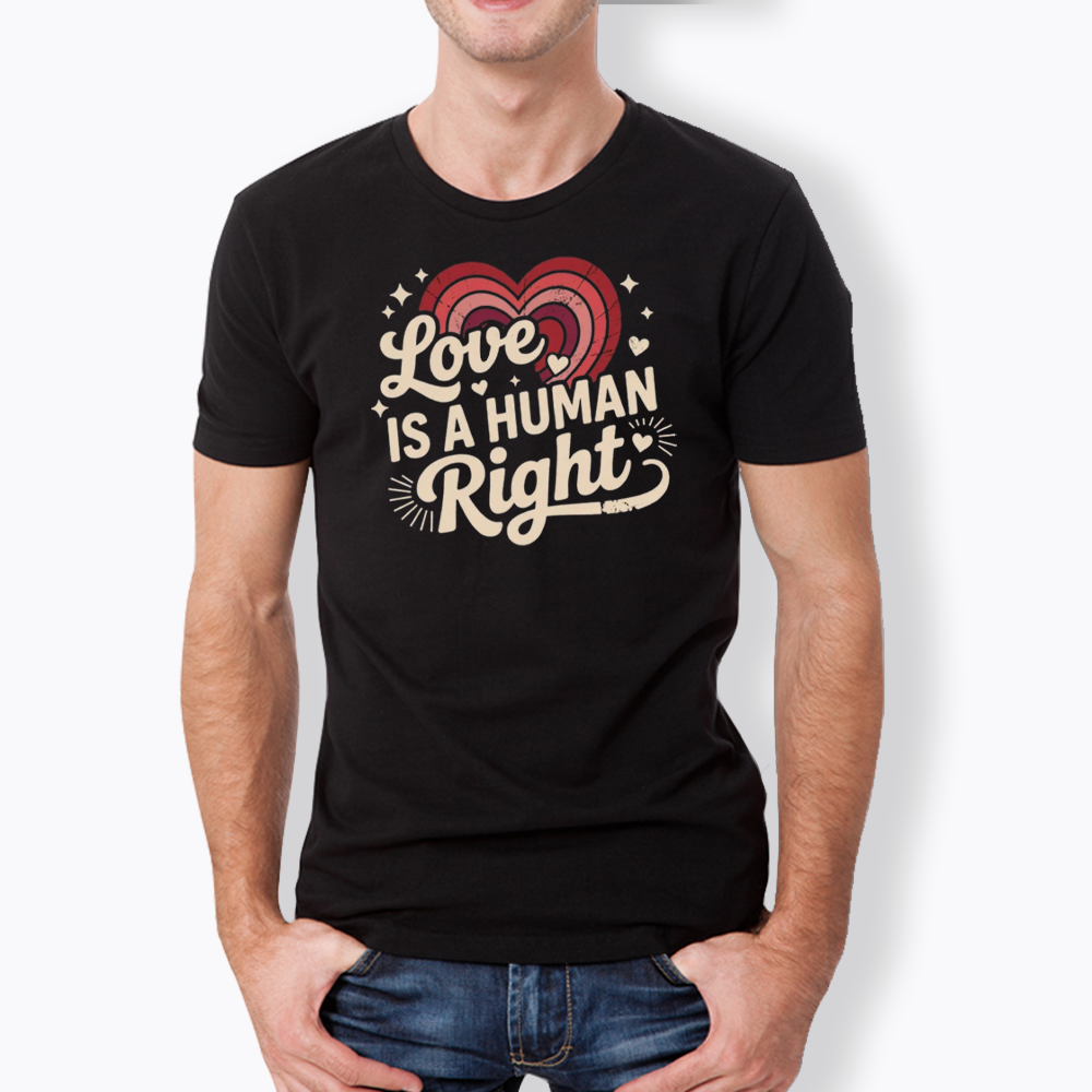 Love Is A Human Right Classic T-Shirt