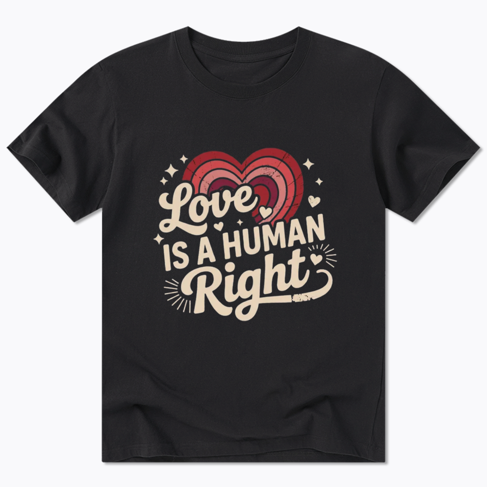 Love Is A Human Right Classic T-Shirt