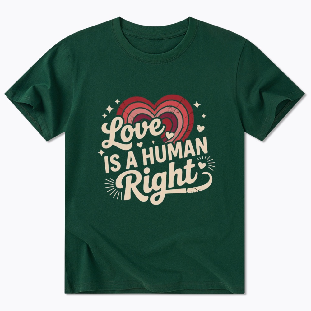Love Is A Human Right Classic T-Shirt