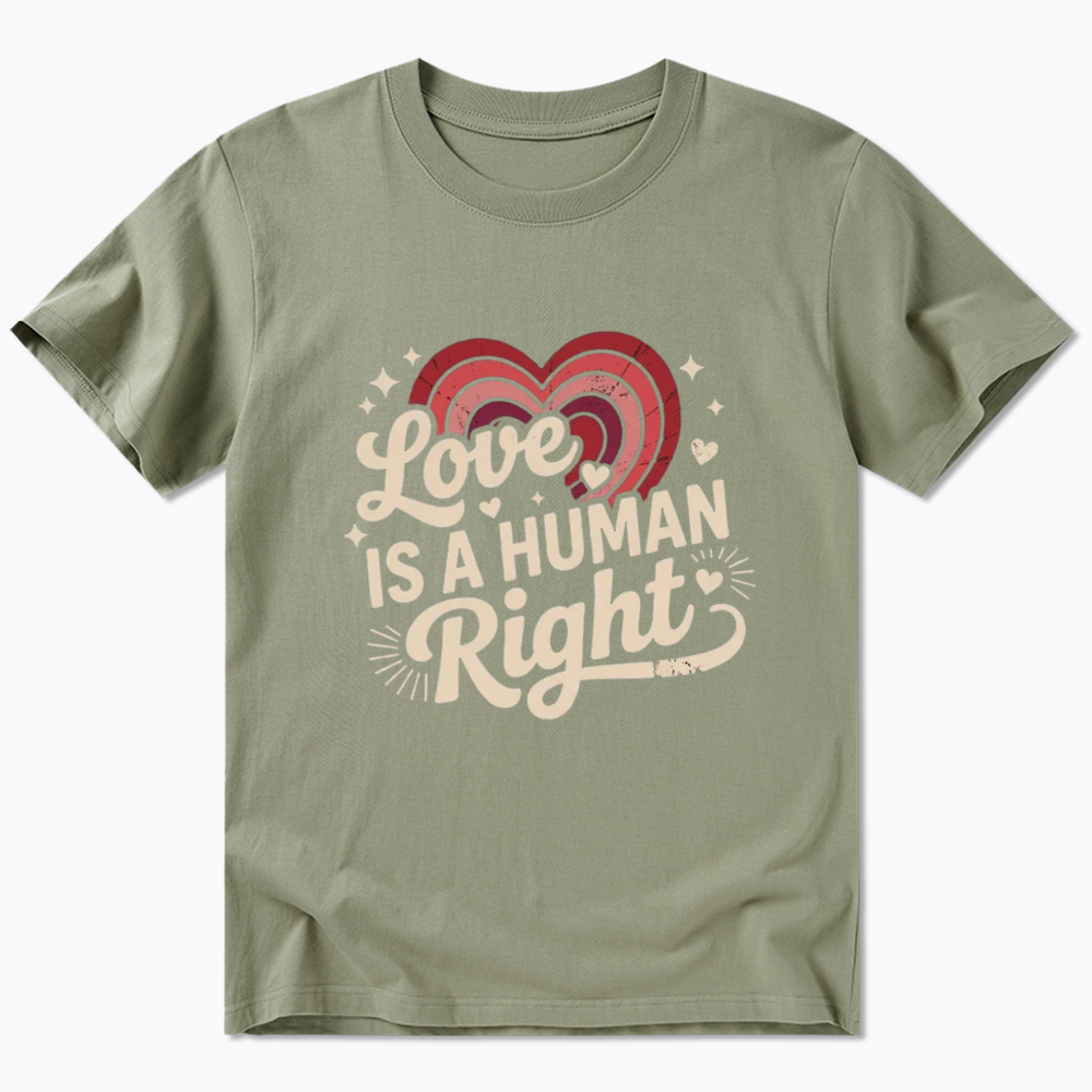Love Is A Human Right Classic T-Shirt