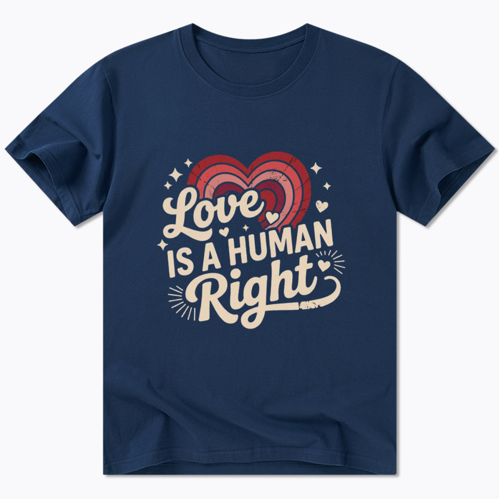 Love Is A Human Right Classic T-Shirt