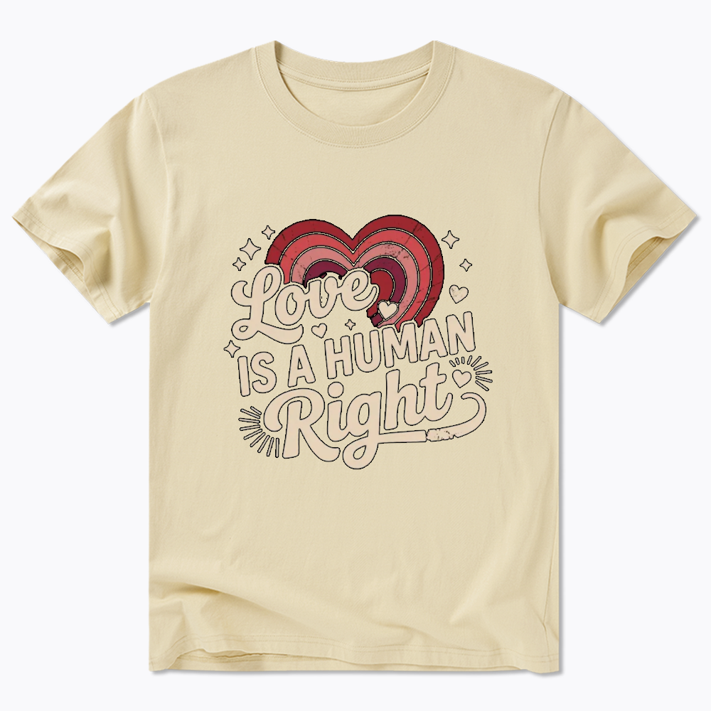 Love Is A Human Right Classic T-Shirt
