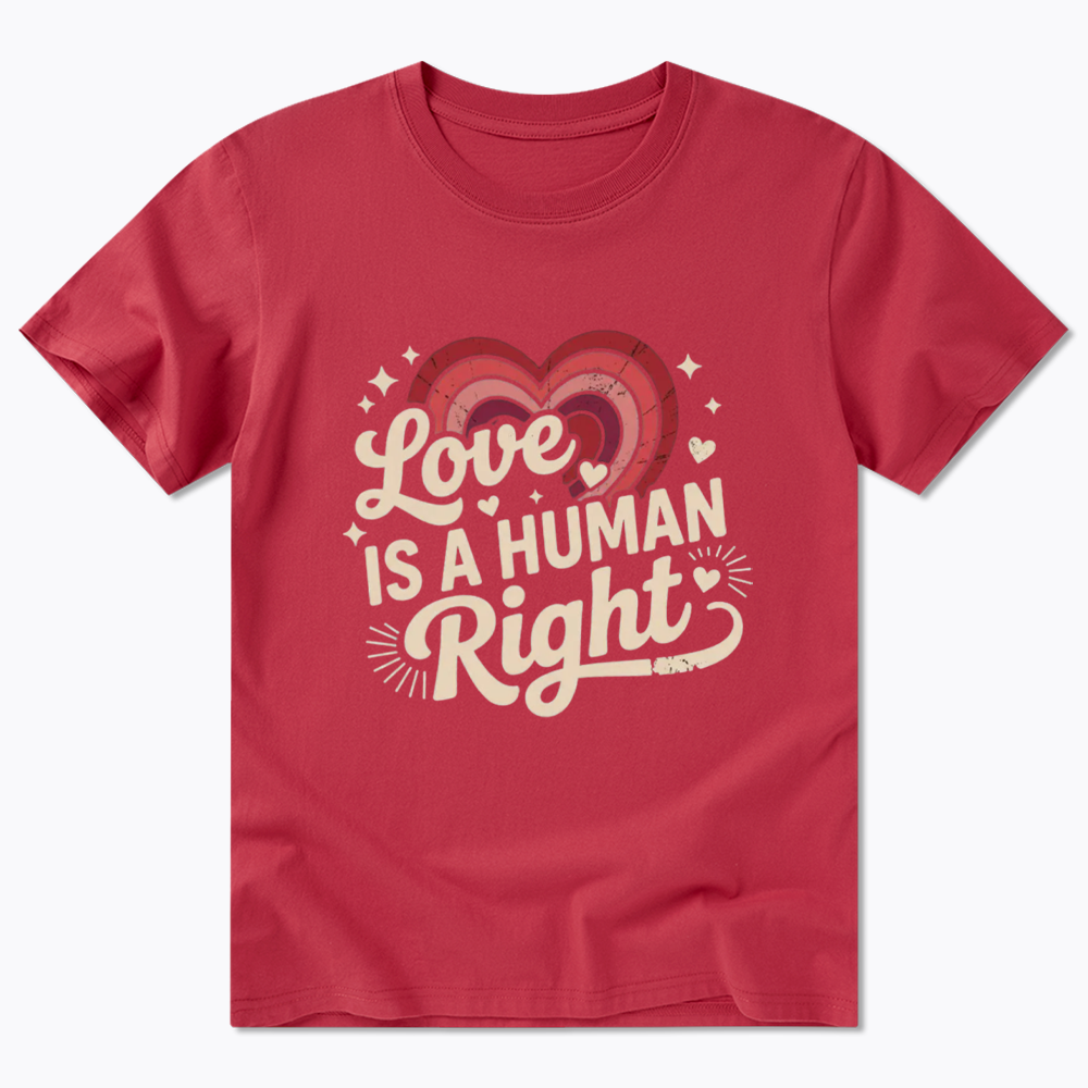 Love Is A Human Right Classic T-Shirt