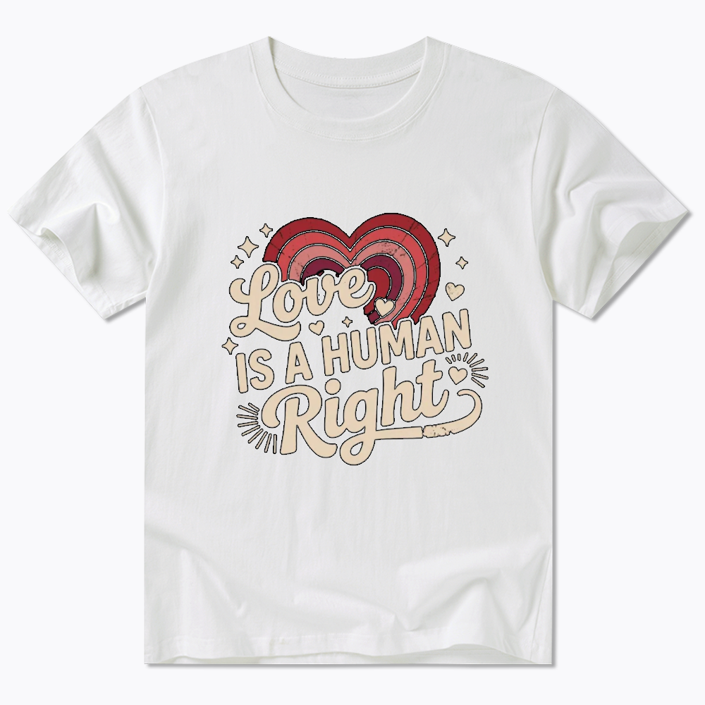 Love Is A Human Right Classic T-Shirt