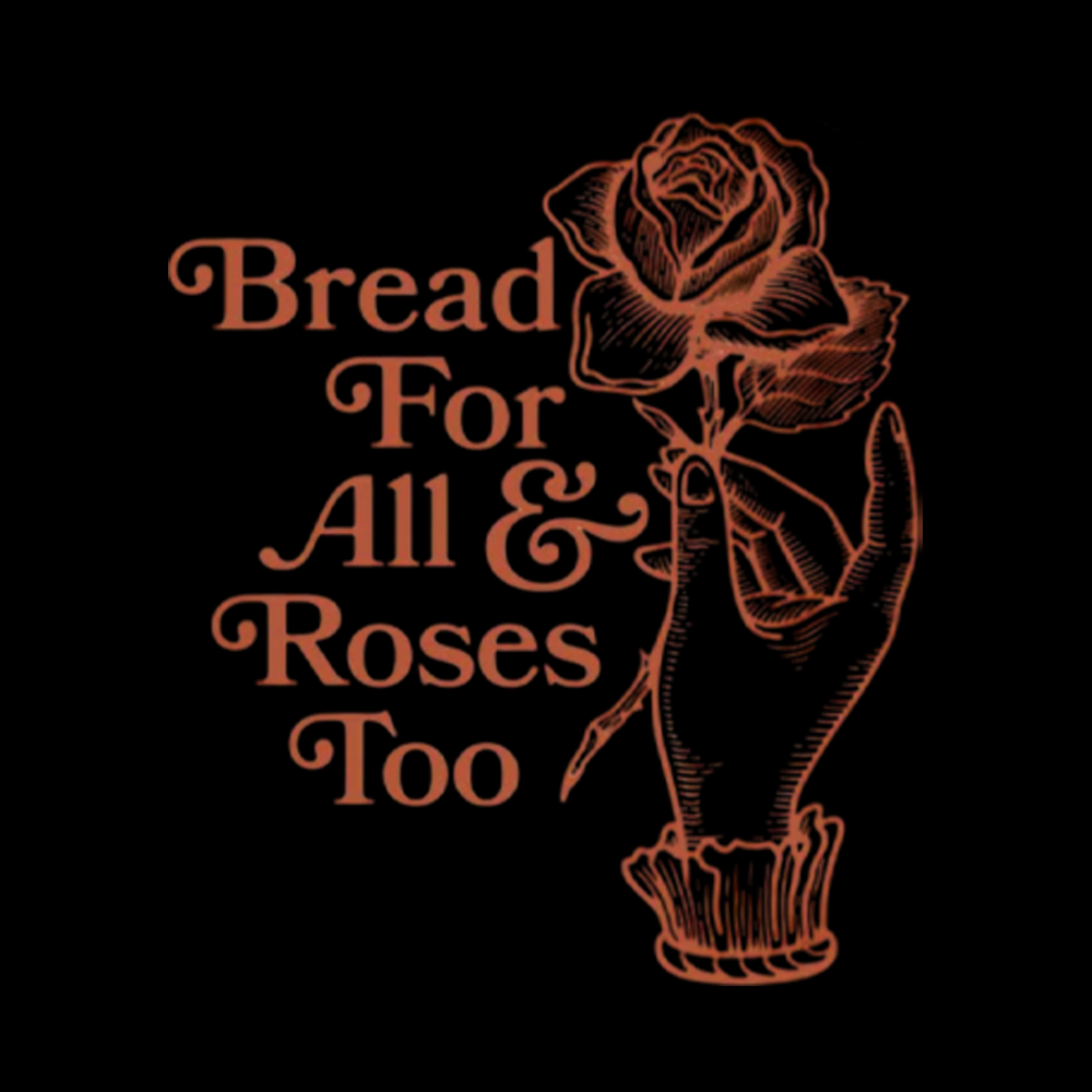 Bread for all and Roses too Classic T-Shirt