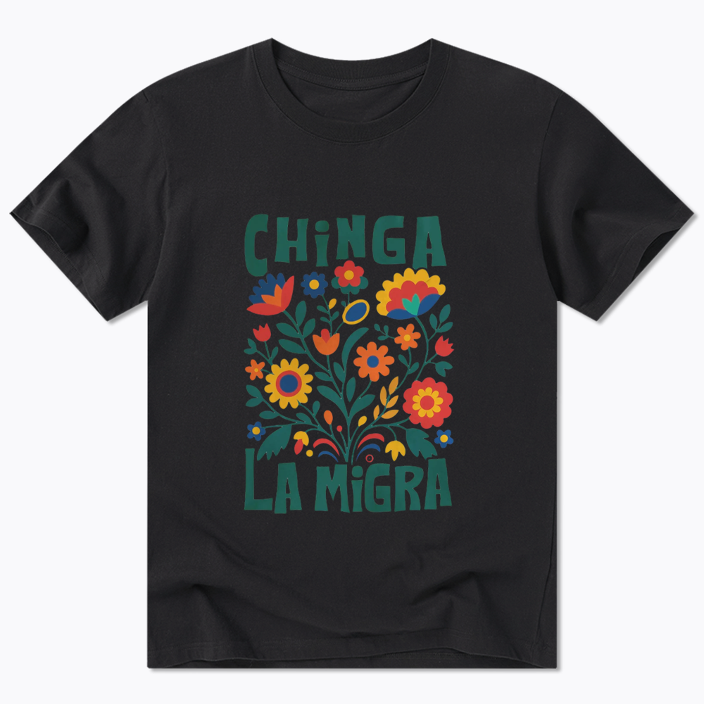Chinga La Migra Classic T-Shirt
