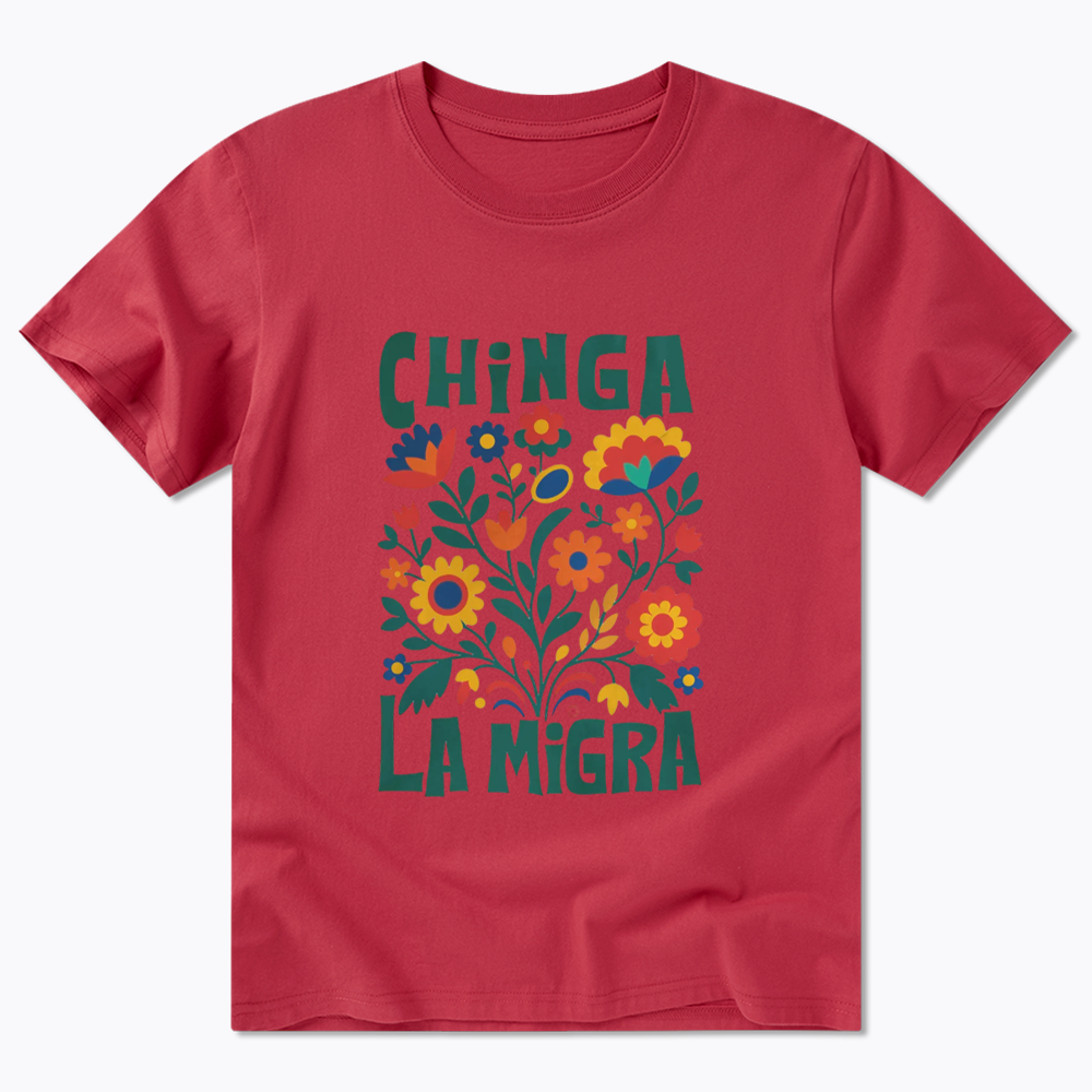 Chinga La Migra Classic T-Shirt