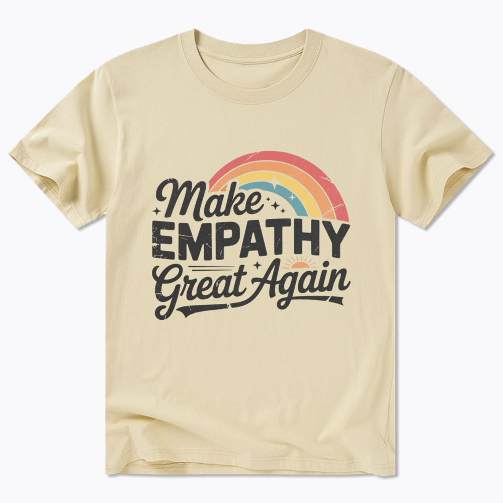 Make Empathy Great Again Classic T-Shirt