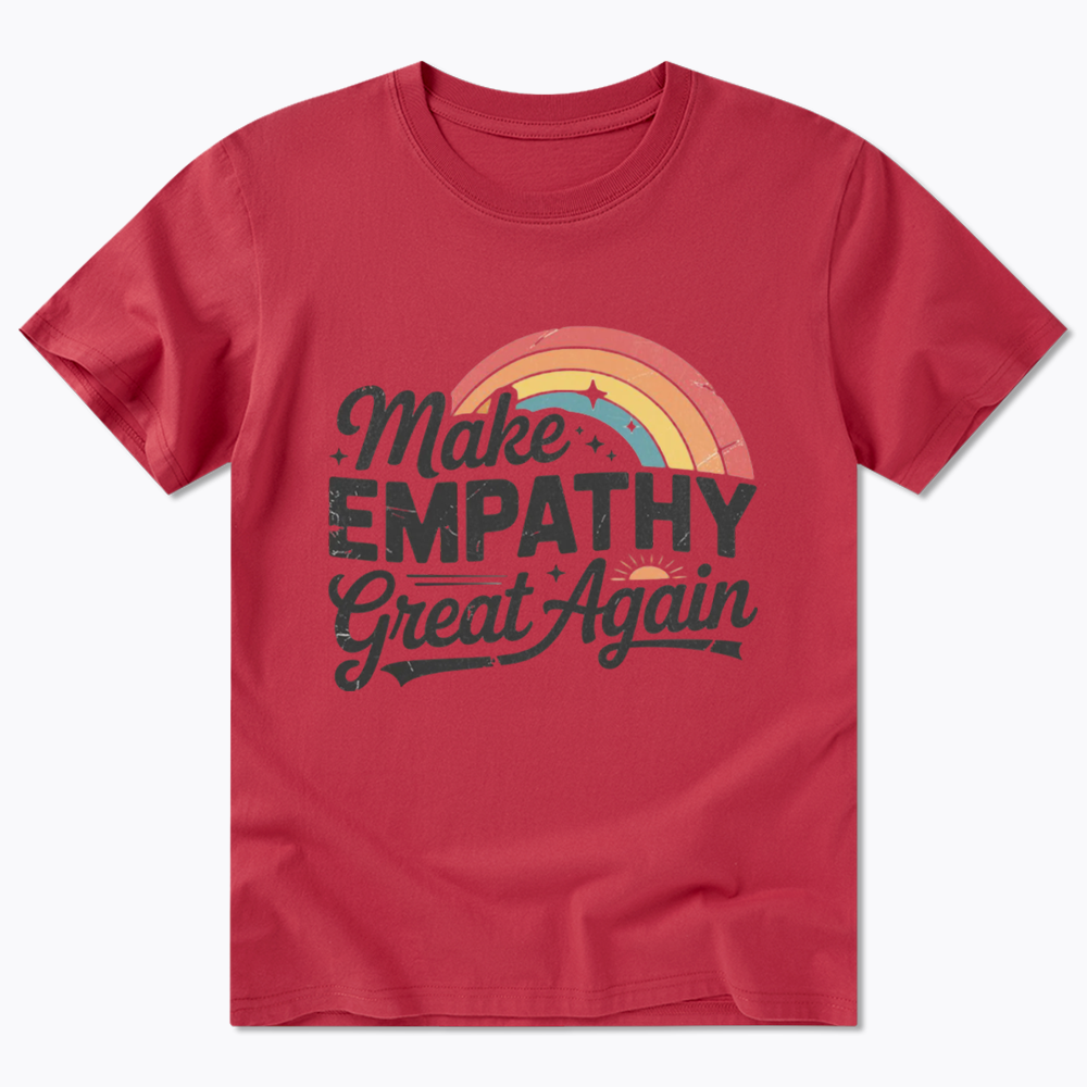 Make Empathy Great Again Classic T-Shirt