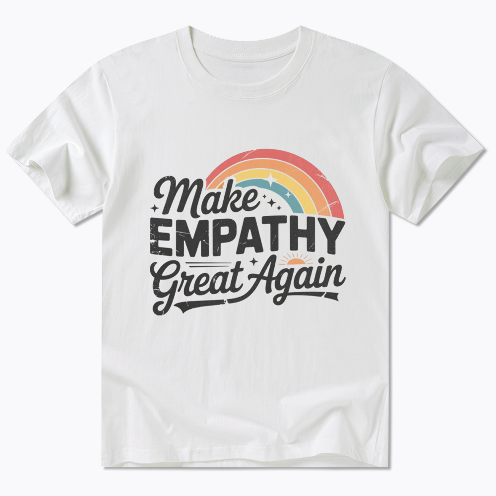 Make Empathy Great Again Classic T-Shirt