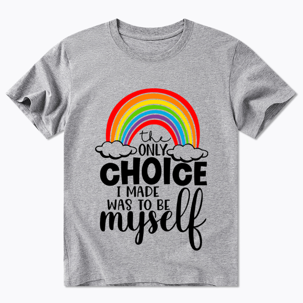The Only Choice I Made Was To Be Myself Classic T-Shirt