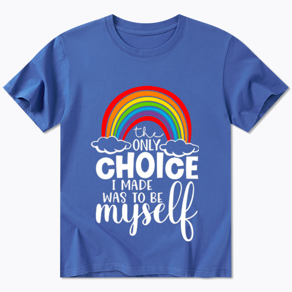 The Only Choice I Made Was To Be Myself Classic T-Shirt