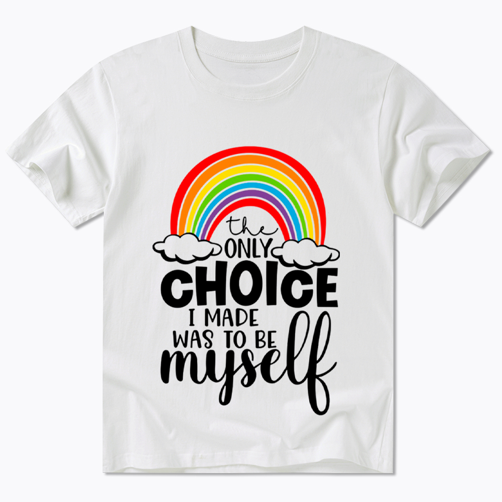 The Only Choice I Made Was To Be Myself Classic T-Shirt