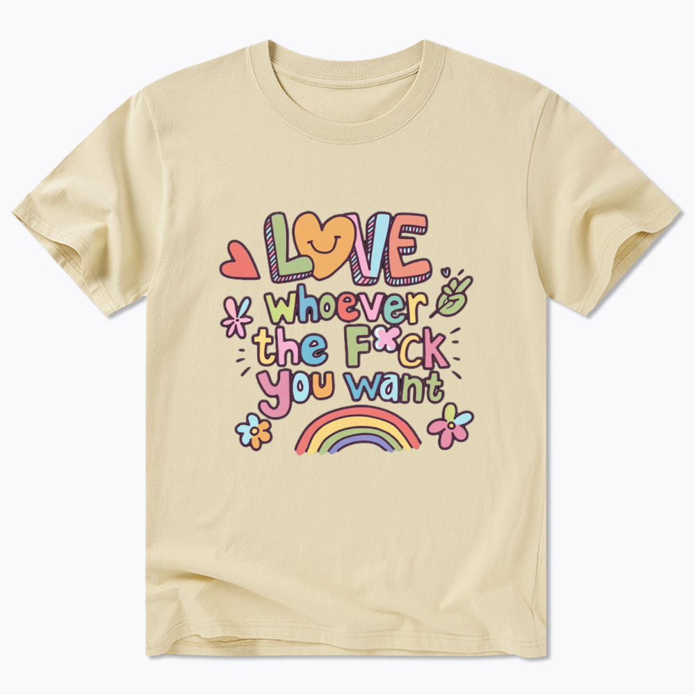 Love Whoever You Want Classic T-Shirt