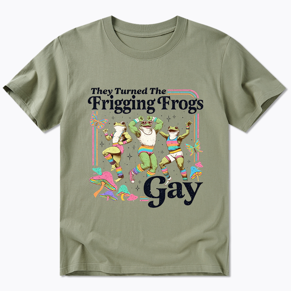 They Turned The Frigging Frogs Gay Classic T-Shirt