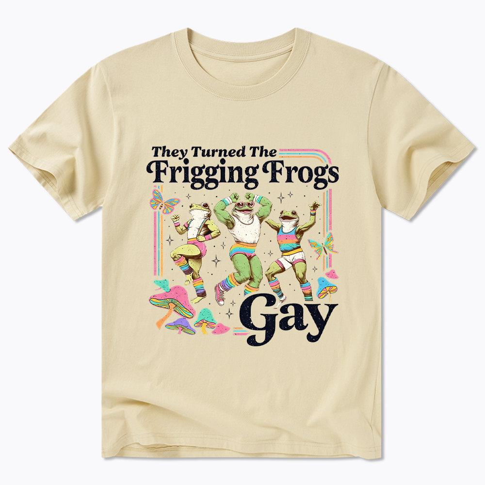They Turned The Frigging Frogs Gay Classic T-Shirt