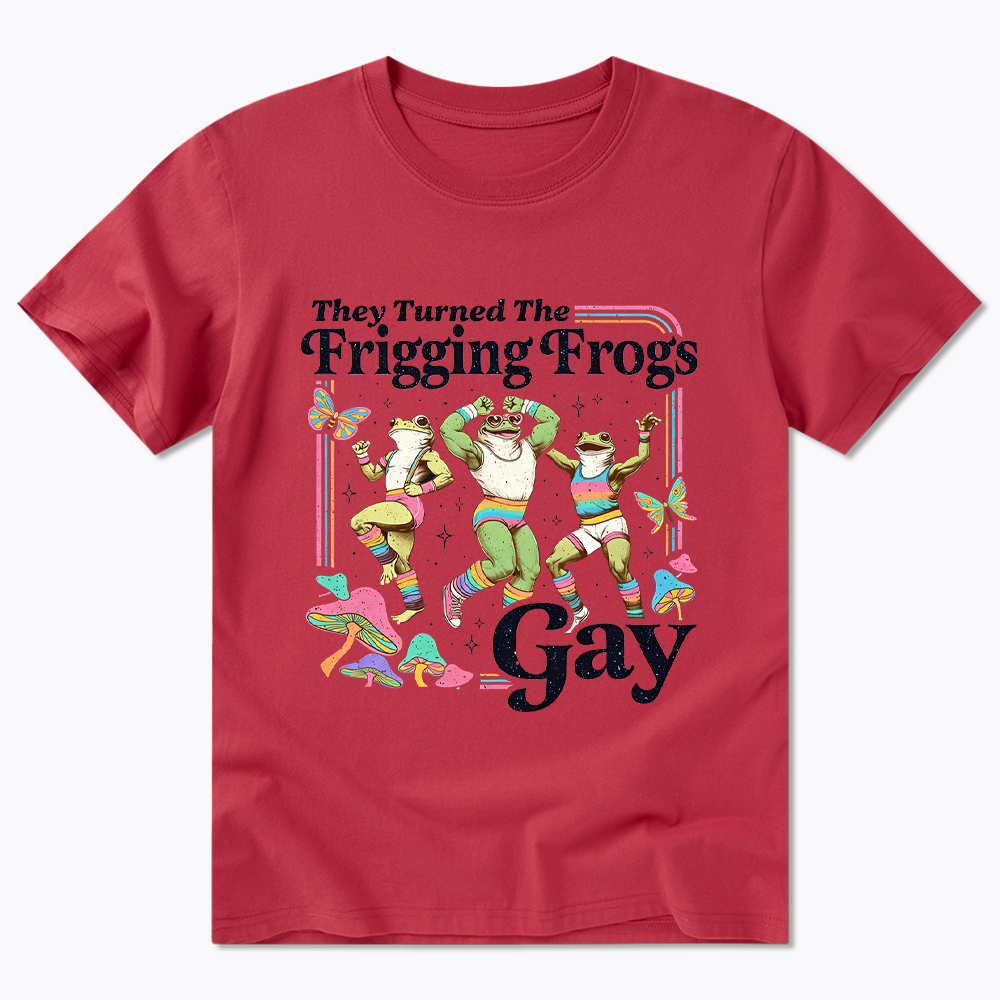 They Turned The Frigging Frogs Gay Classic T-Shirt