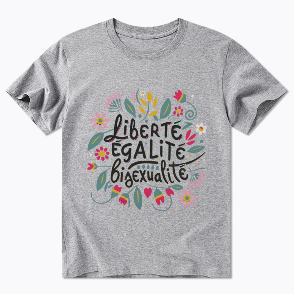 Liberté Égalité Bisexualité Classic T-Shirt