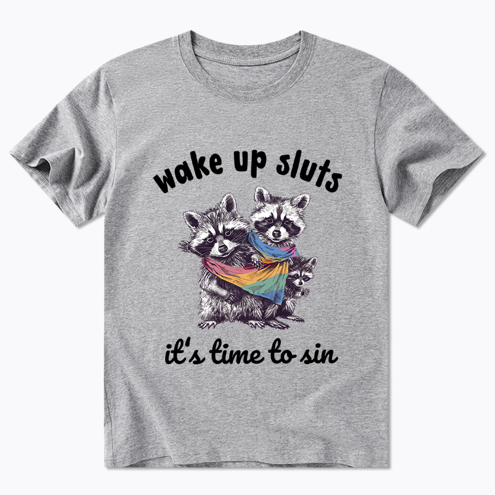Wake up Sluts it's time to sin Classic T-Shirt