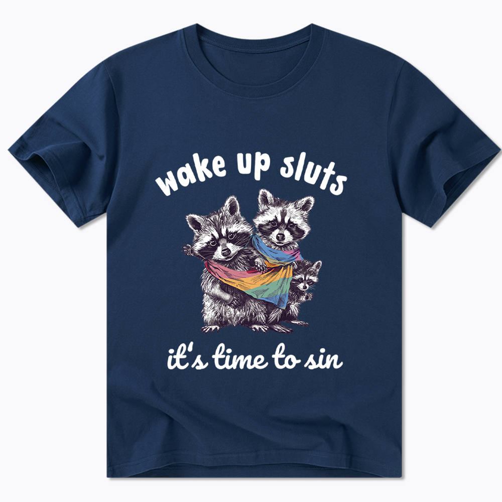 Wake up Sluts it's time to sin Classic T-Shirt