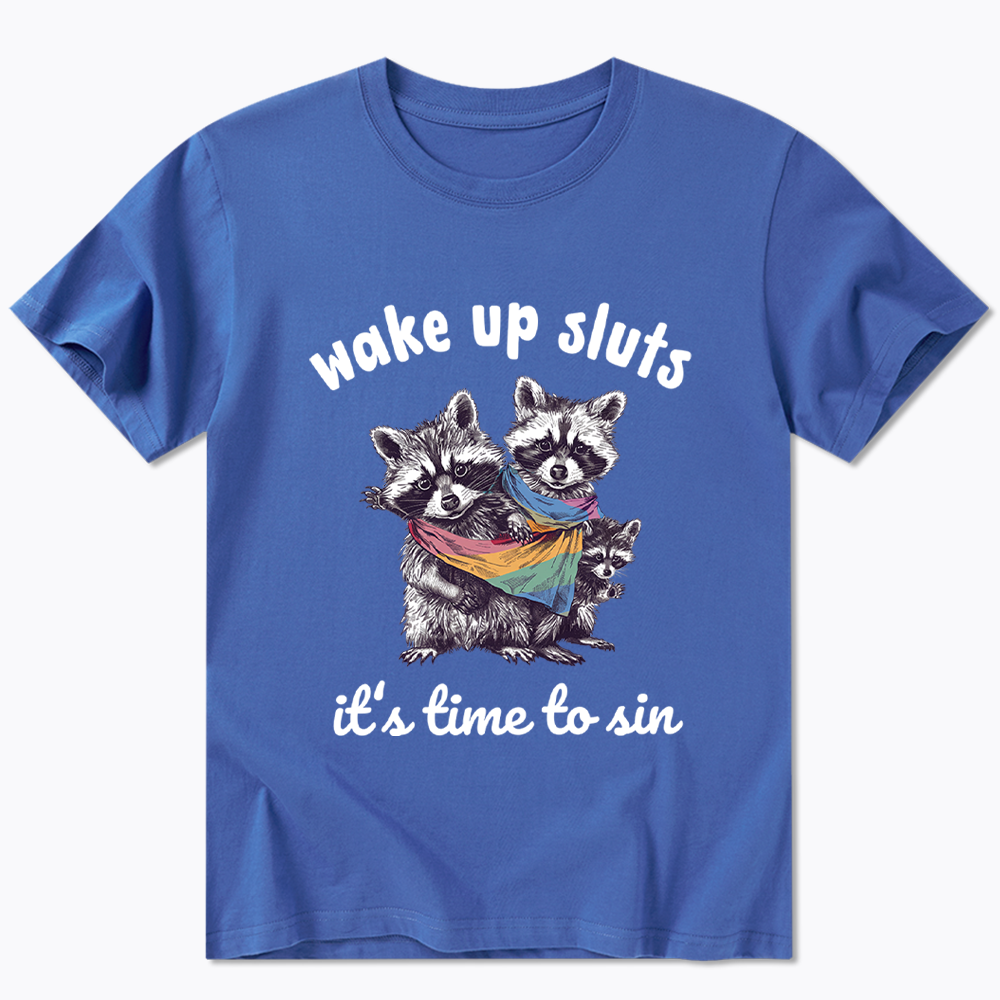 Wake up Sluts it's time to sin Classic T-Shirt