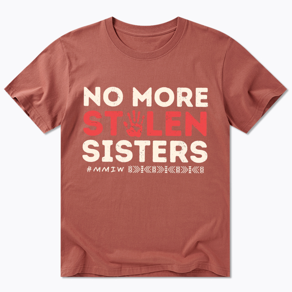 No More Stolen Sister Missing Murdered Classic T-Shirt