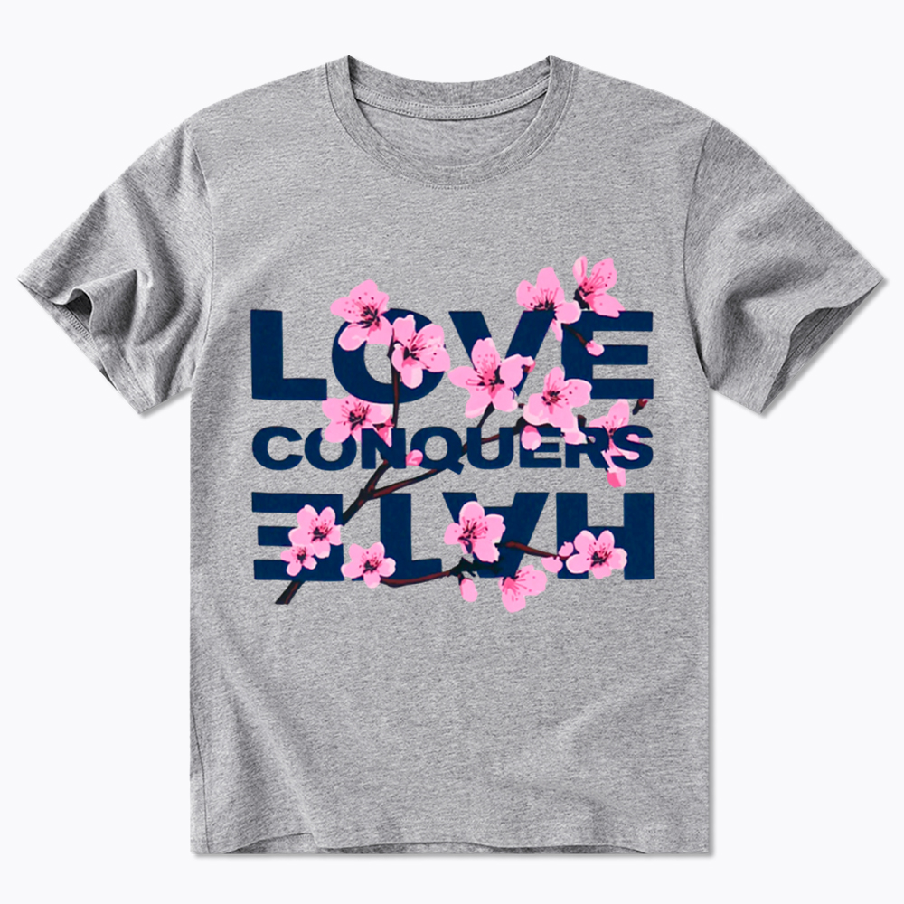 Love Conquers Hate Classic T-Shirt