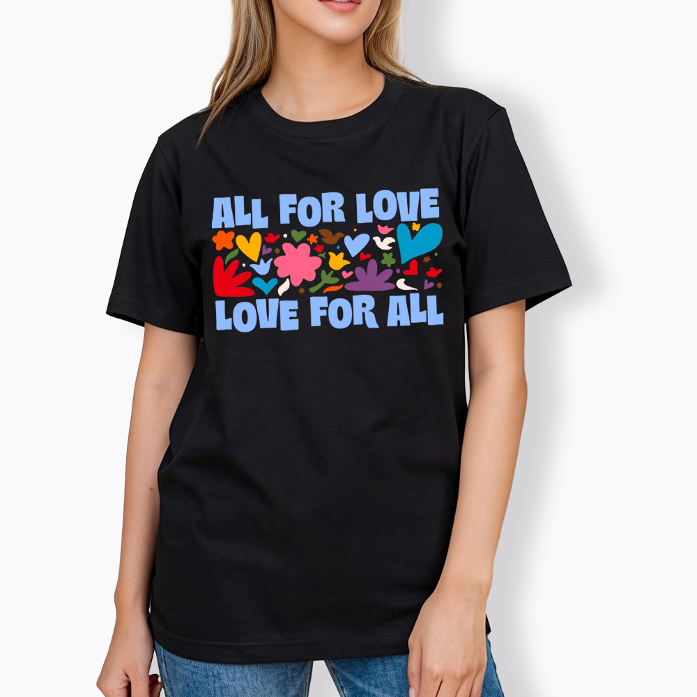 All for Love Love for All Classic T-Shirt