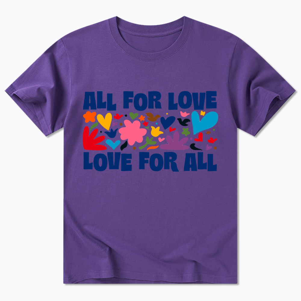 All for Love Love for All Classic T-Shirt