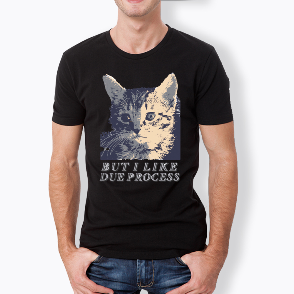 But I Like Due Process cat Classic T-Shirt