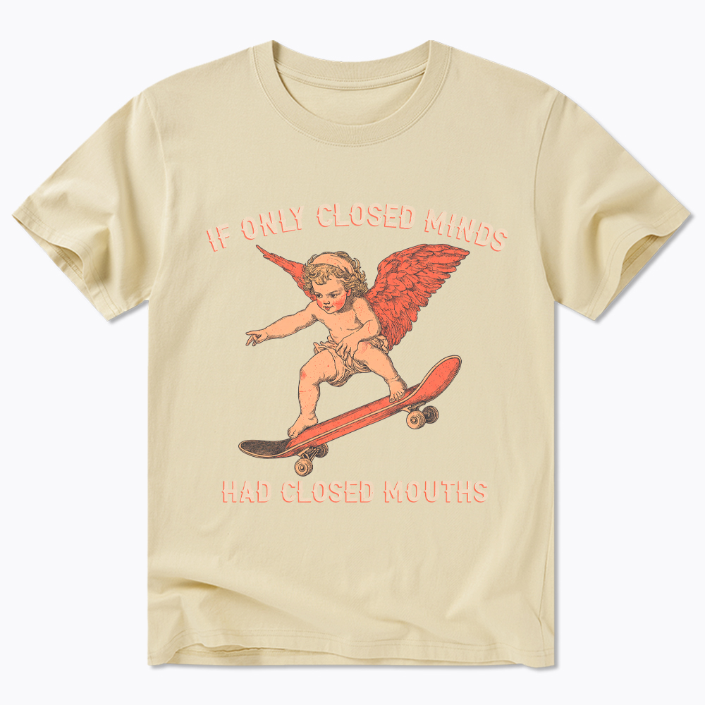 If Only Closed Minds Had Closed Mouths Classic T-Shirt