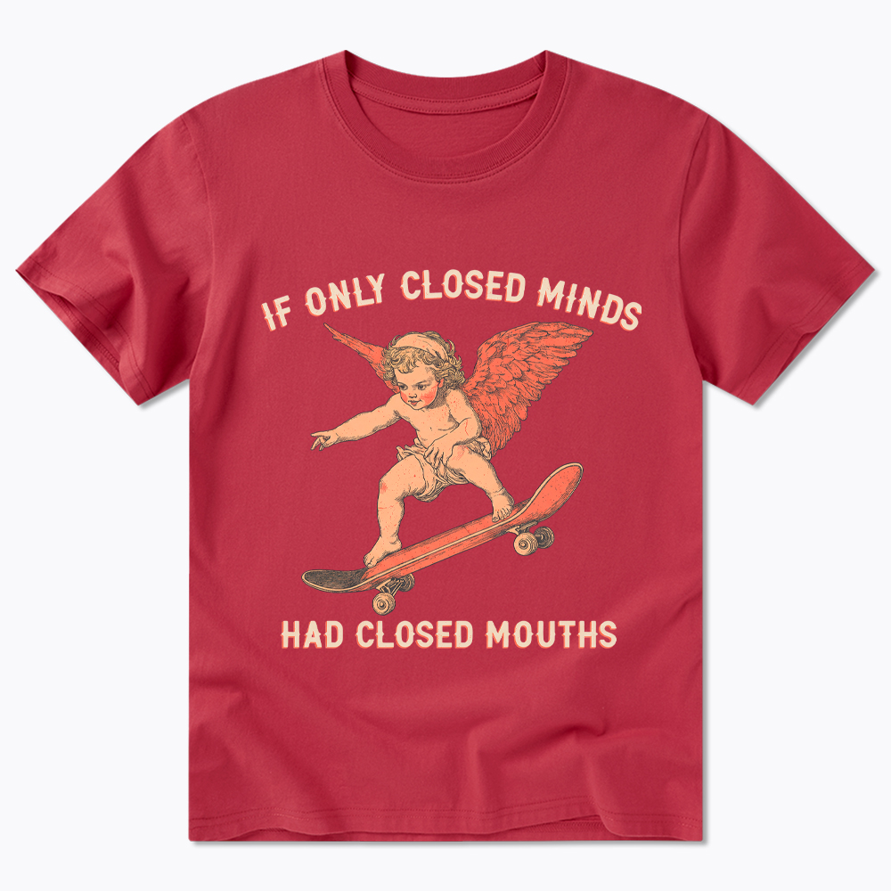 If Only Closed Minds Had Closed Mouths Classic T-Shirt