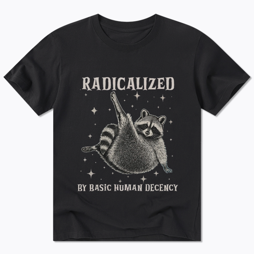Radicalized By Basic Human Decency Classic T-Shirt