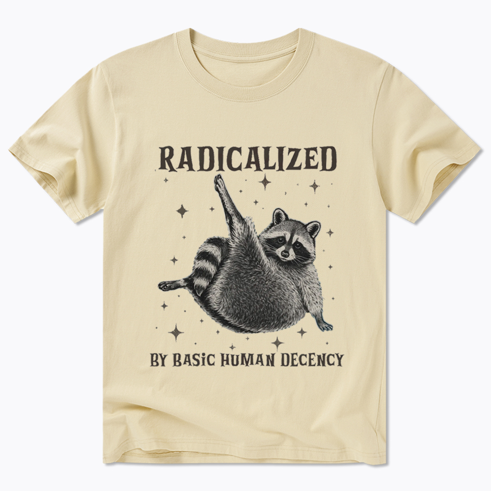 Radicalized By Basic Human Decency Classic T-Shirt