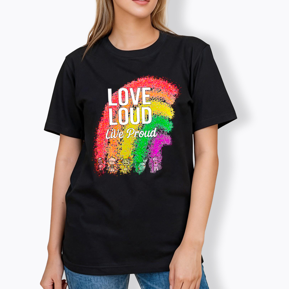 Love Loud Live Proud Classic T-Shirt