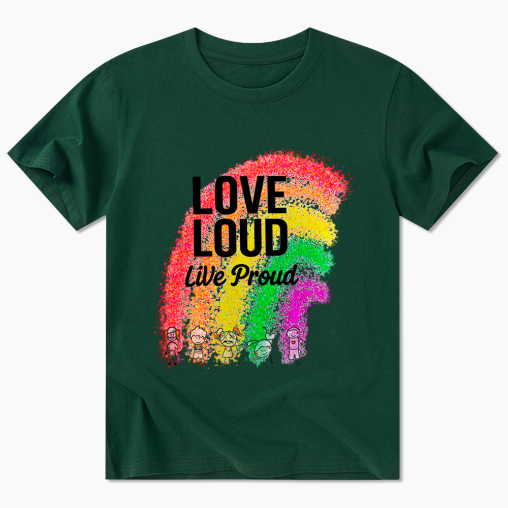 Love Loud Live Proud Classic T-Shirt
