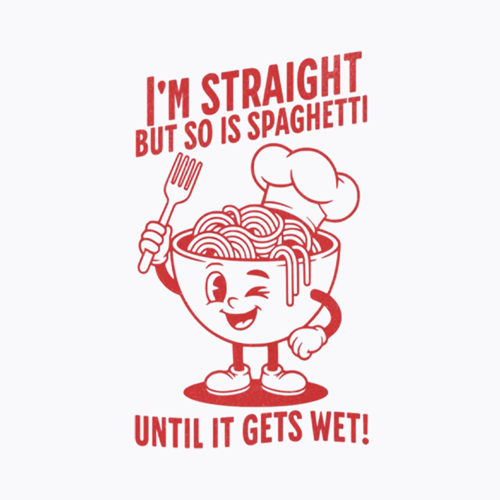 I'm Straight But so is Spaghetti Until it Gets Wet Classic T-Shirt