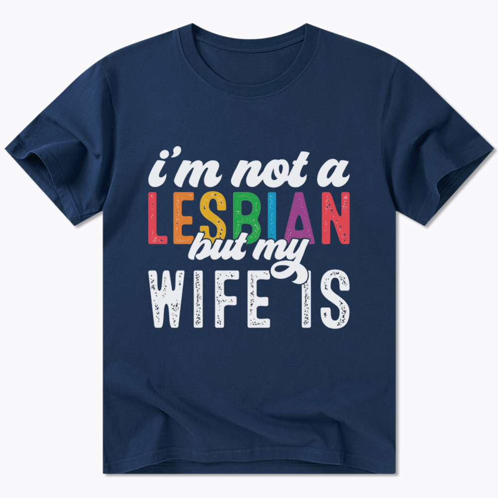 I'm Not A Lesbian But My Girlfriend Is Classic T-Shirt